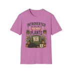 Introverted But Willing to Talk About Plants C1 T-Shirt