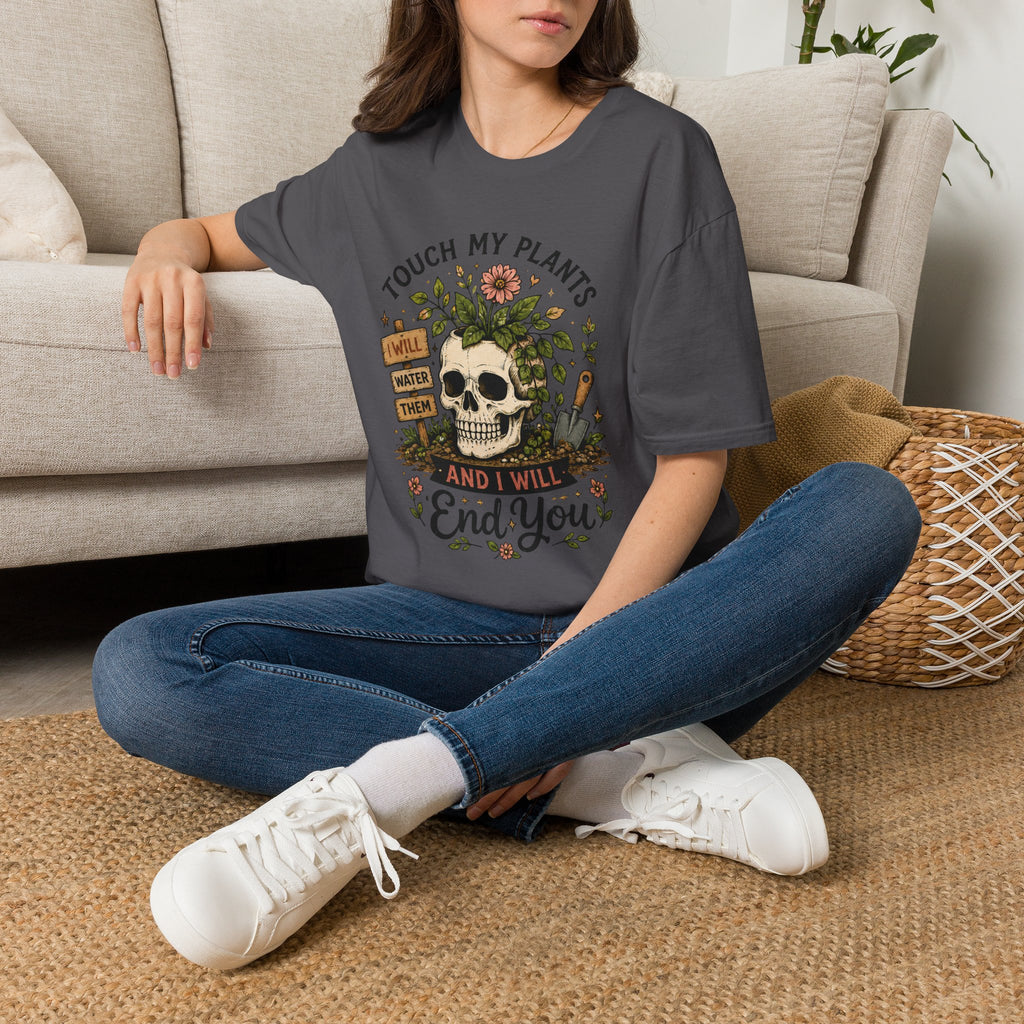 Touch my Plants and I will End You C1 T-Shirt