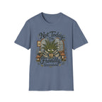 Not Today I am Frondly Unavailable C1 T-Shirt