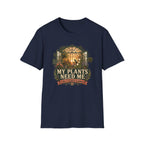 MY PLANTS NEED ME C1 T-Shirt