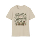 Mentally in My Greenhouse C1 T-Shirt