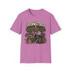Overwatered & Overstimulated C1 T-Shirt