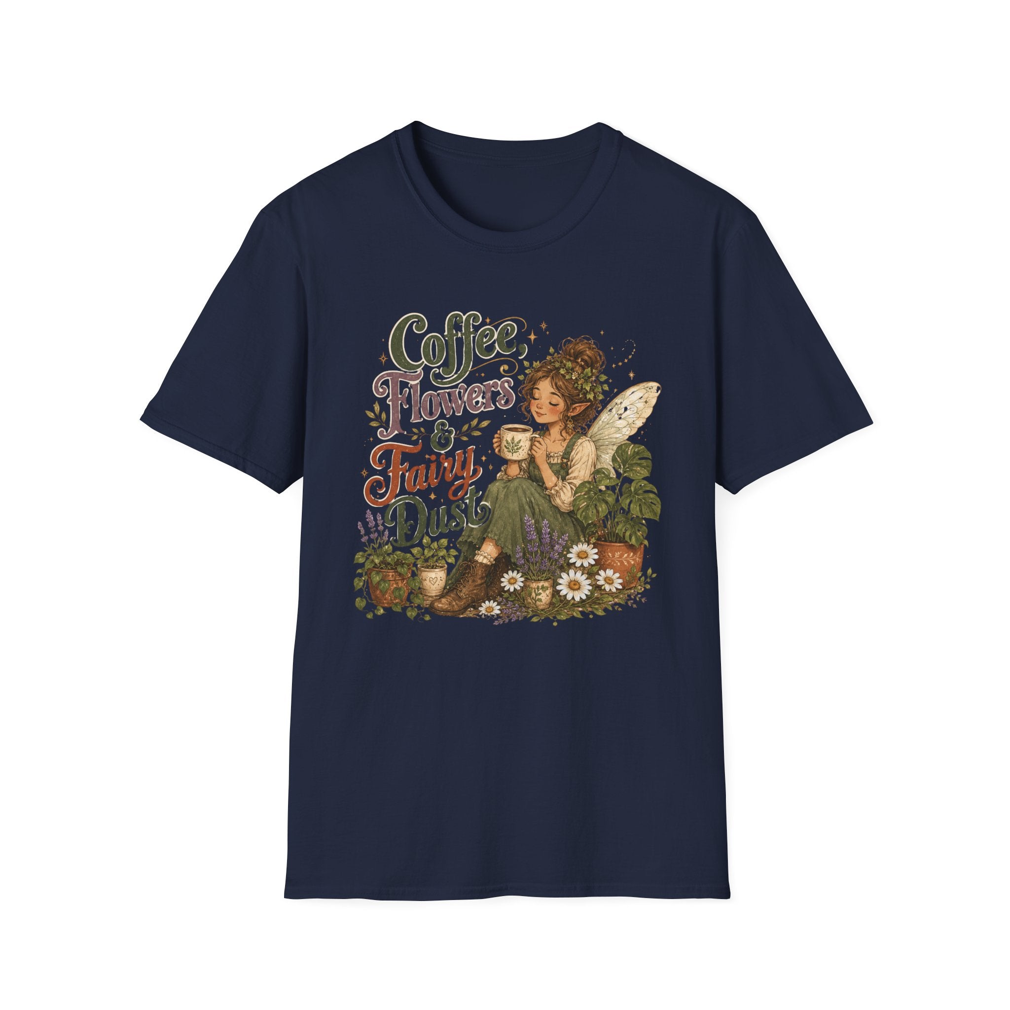 Coffee, Flowers & Fairy Dust C1 T-Shirt