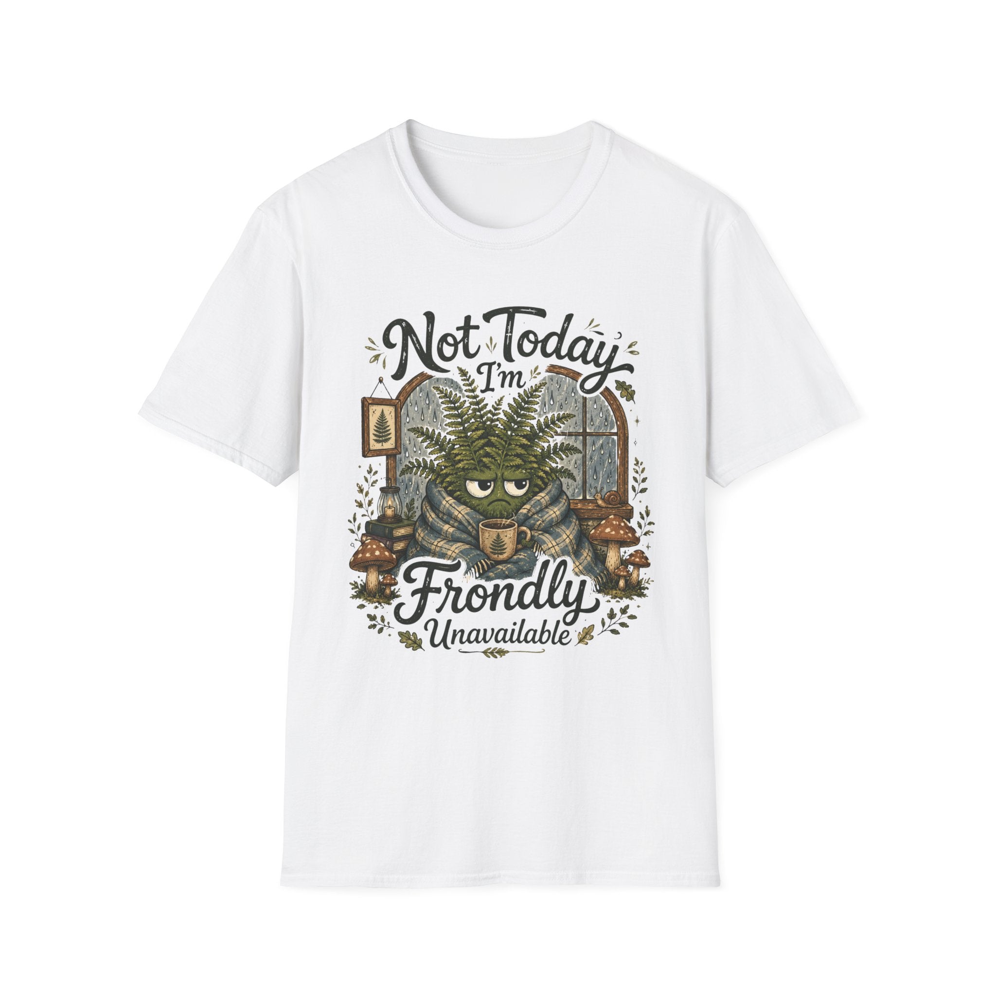 Not Today I am Frondly Unavailable C1 T-Shirt