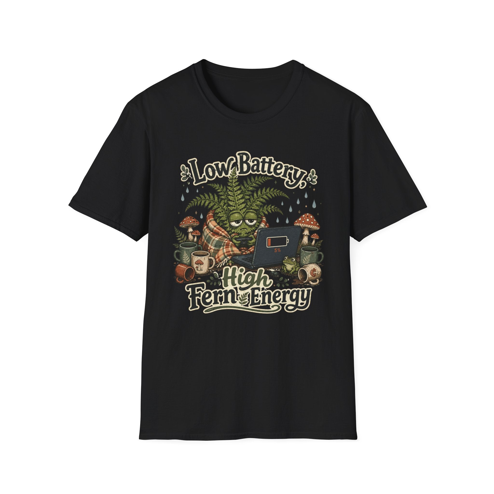 Low Battery High Fern Energy C1 T-Shirt