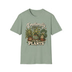 Emotionally Attached to My Plants C1 T-Shirt