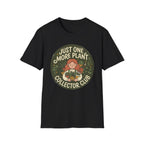 Just One More Plant G1 T-Shirt