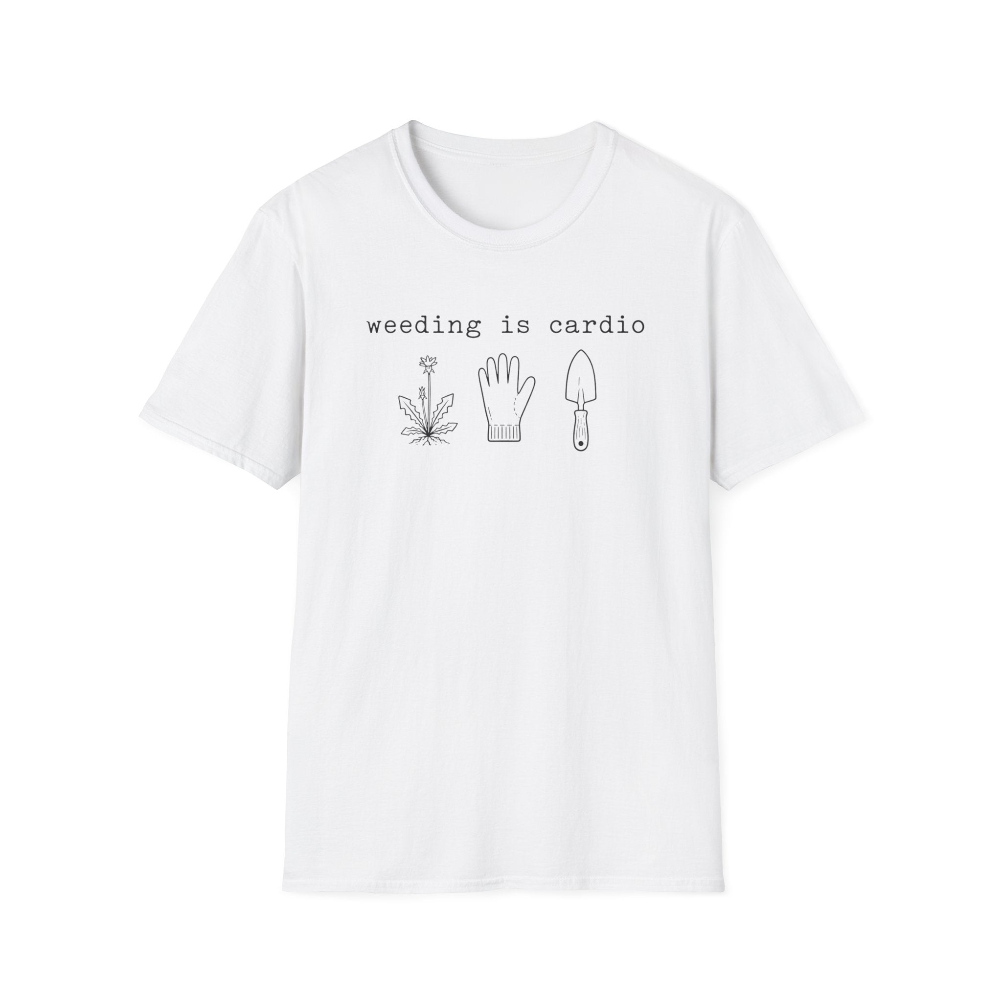weeding is cardio C1 T-Shirt