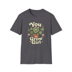 You Grow Girl C1 T-Shirt