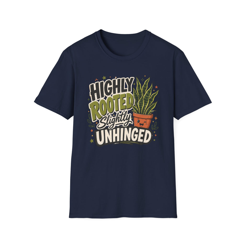 Highly Rooted Slightly Unhinged C1 T-Shirt