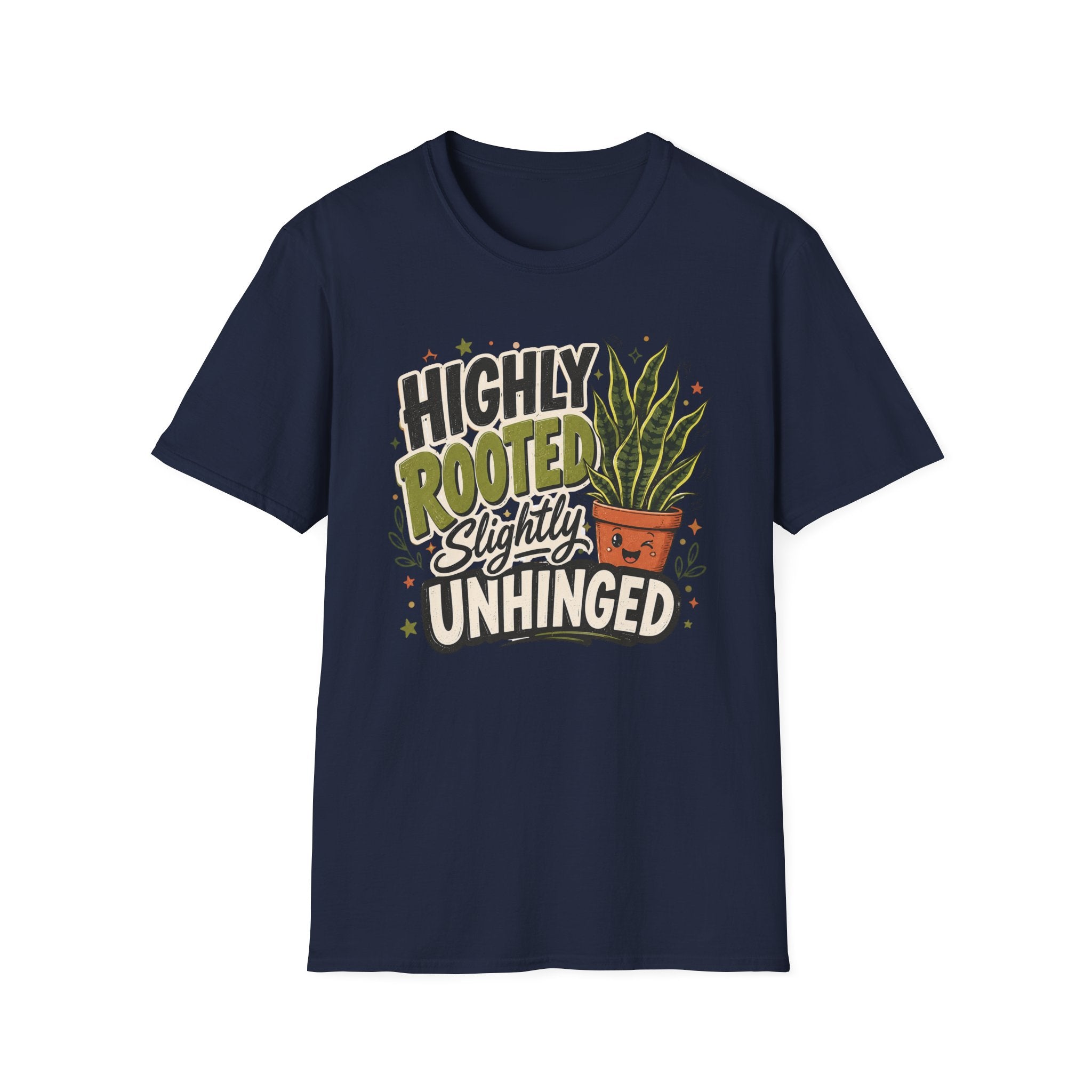 Highly Rooted Slightly Unhinged C1 T-Shirt