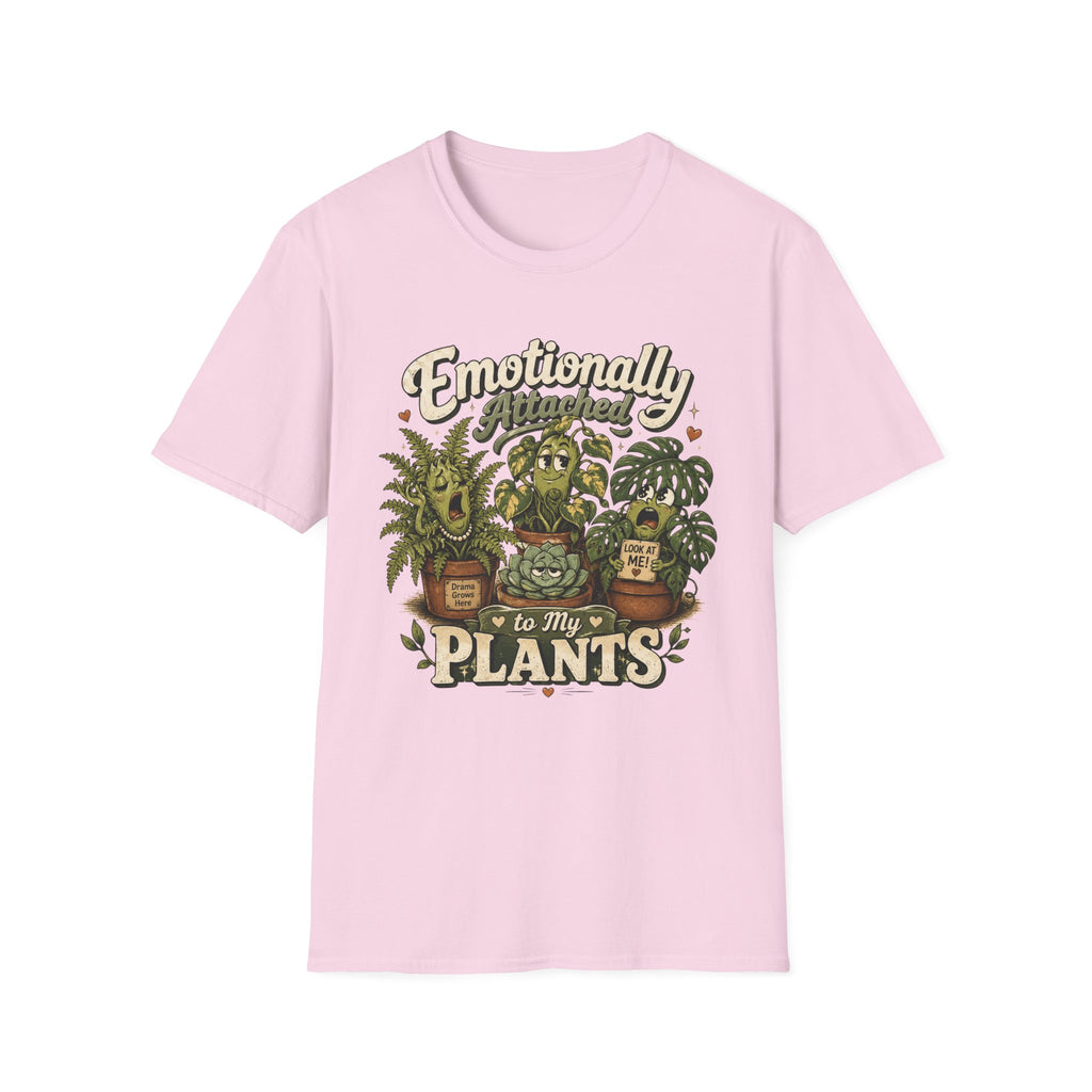 Emotionally Attached to My Plants C1 T-Shirt