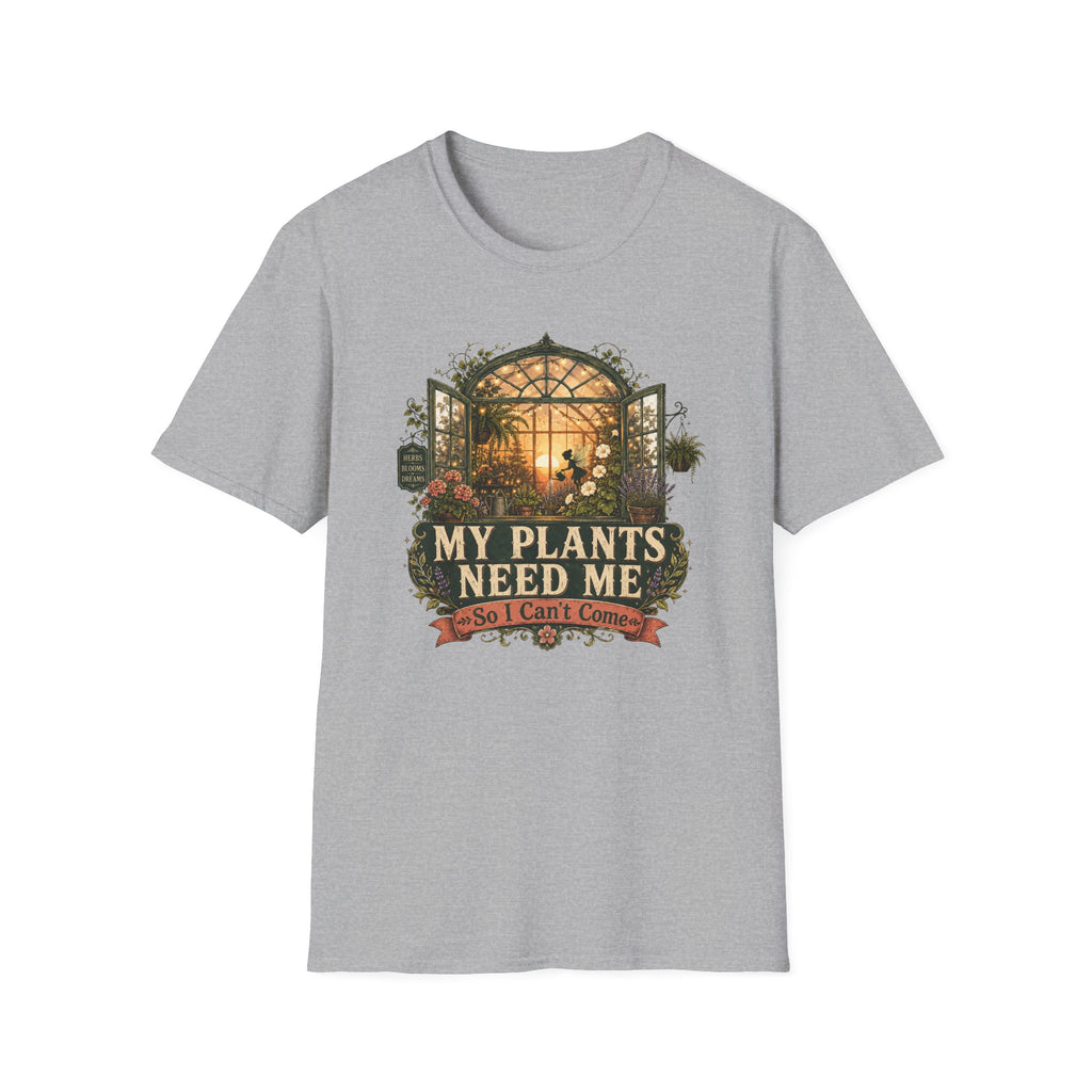 MY PLANTS NEED ME C1 T-Shirt