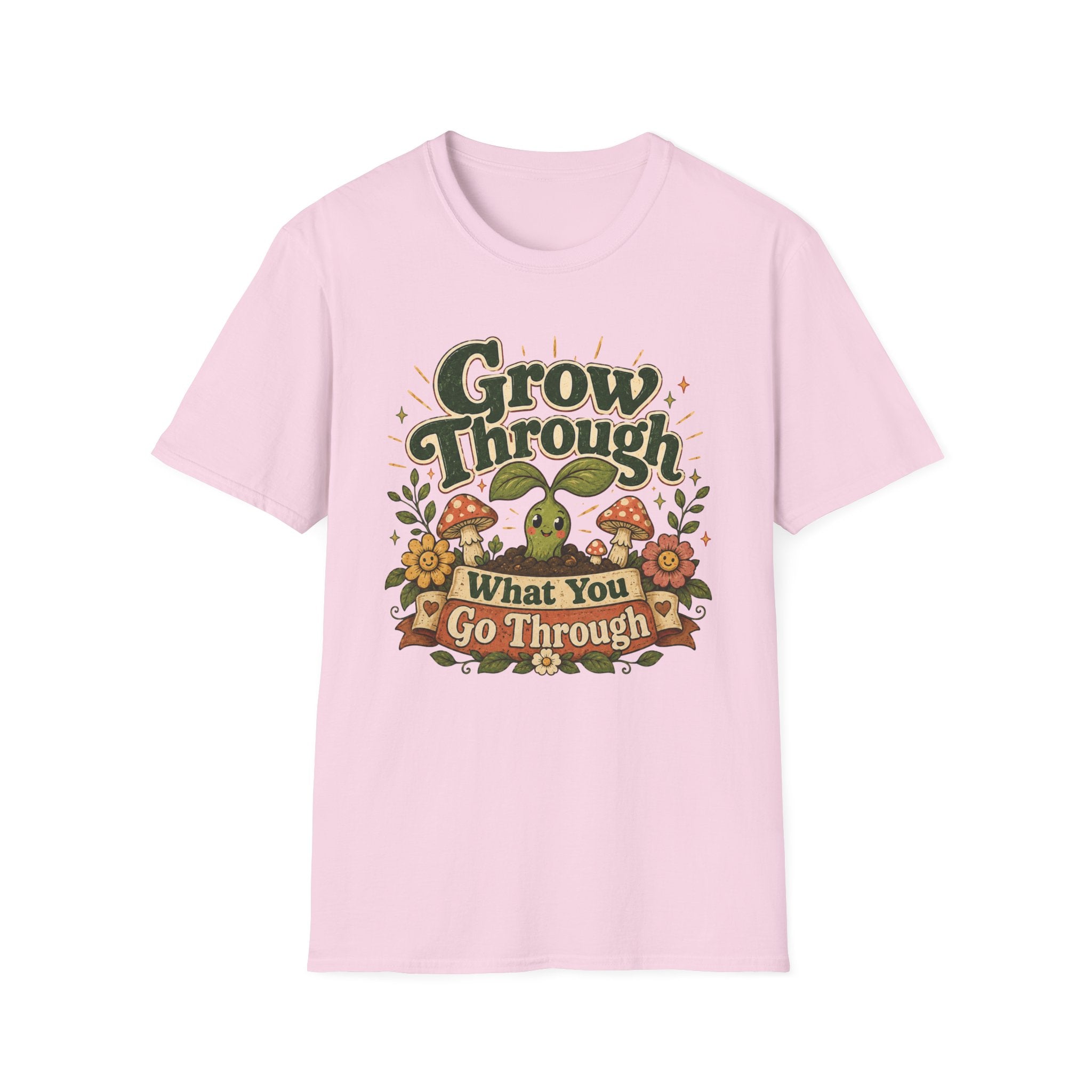 Grow Through What You Go Through C1 T-Shirt