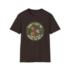 Don’t Test Me I Know Where the Dirt Is C1 T-Shirt