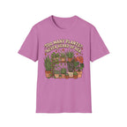 Too Many Plants Never Heard Of Her G1 T-Shirt