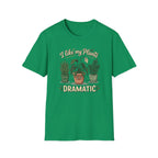 I Like My Plants Dramatic G1 T-Shirt