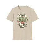 You Grow Girl C1 T-Shirt