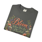 Bloom Where You are Planted Premium T-Shirt