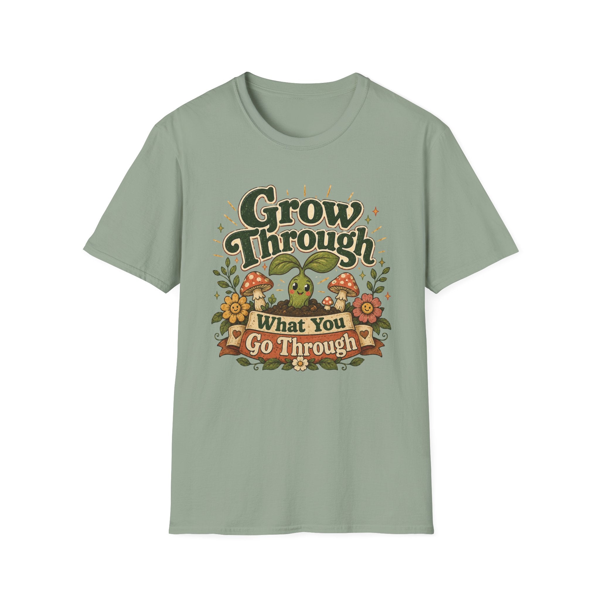 Grow Through What You Go Through C1 T-Shirt