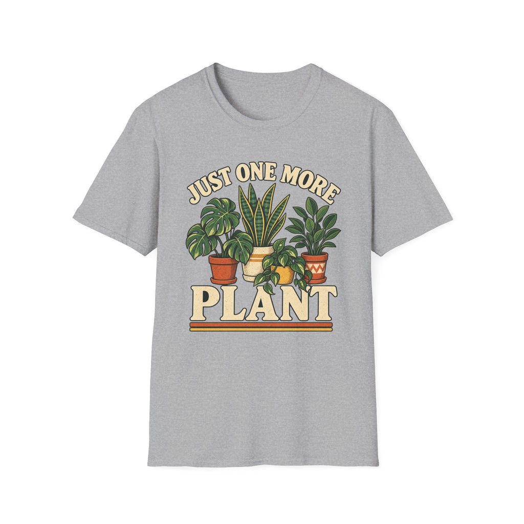 Just One More Plant C3 T-Shirt