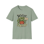 Water Me Later Do Not Disturb C1 T-Shirt