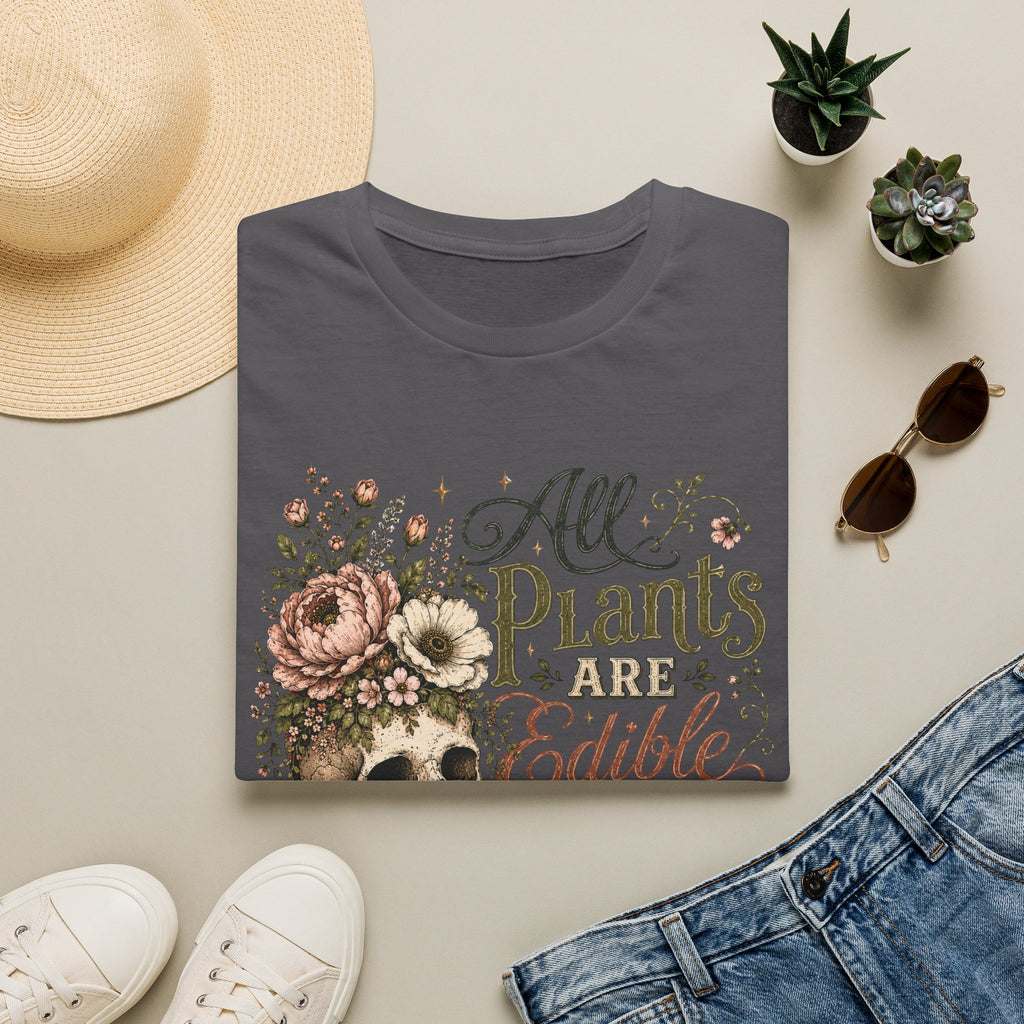 All Plants are Edible Some only Once C1 T-Shirt