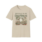 Mentally in My Greenhouse G3-3 T-Shirt