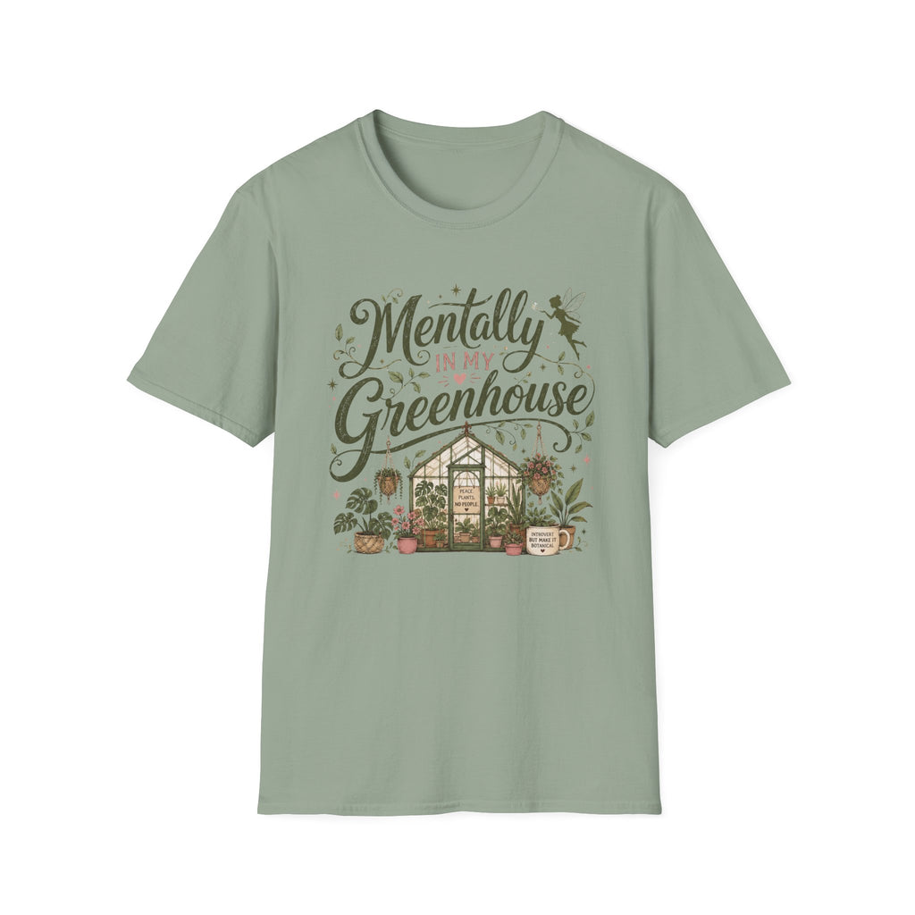 Mentally in My Greenhouse C1 T-Shirt