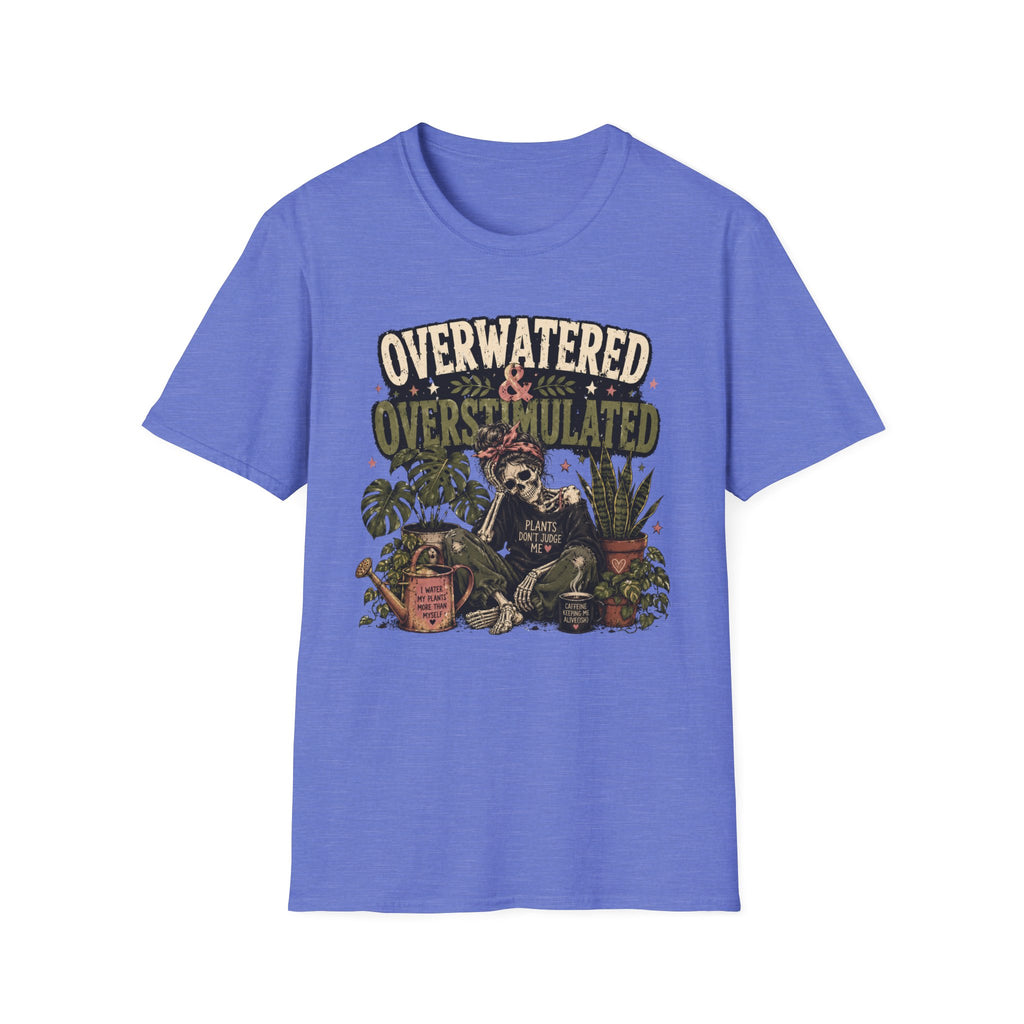 Overwatered & Overstimulated C1 T-Shirt
