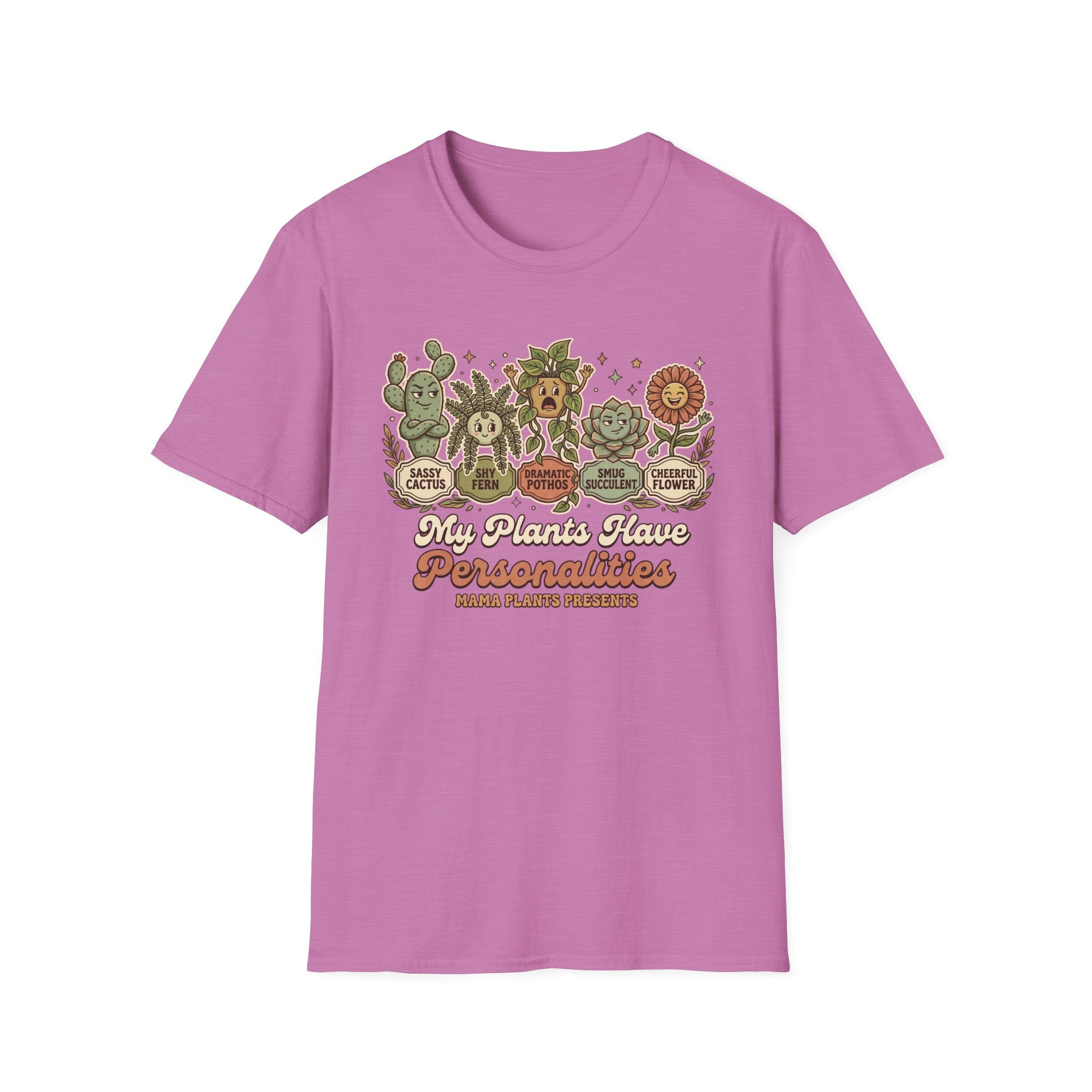 My Plants Have Personalities G1 T-Shirt
