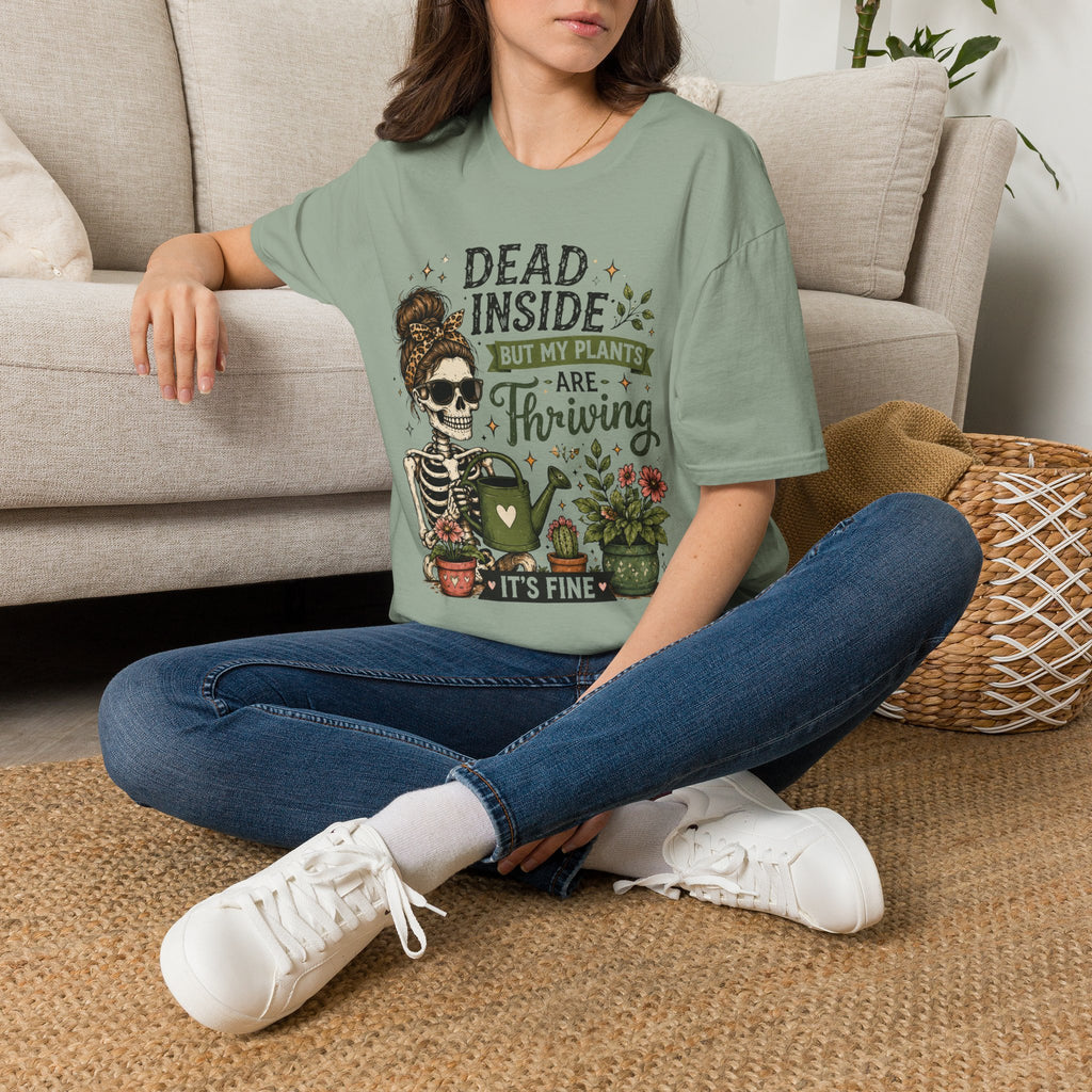 Dead Inside But My Plants Are Thriving C1 T-Shirt