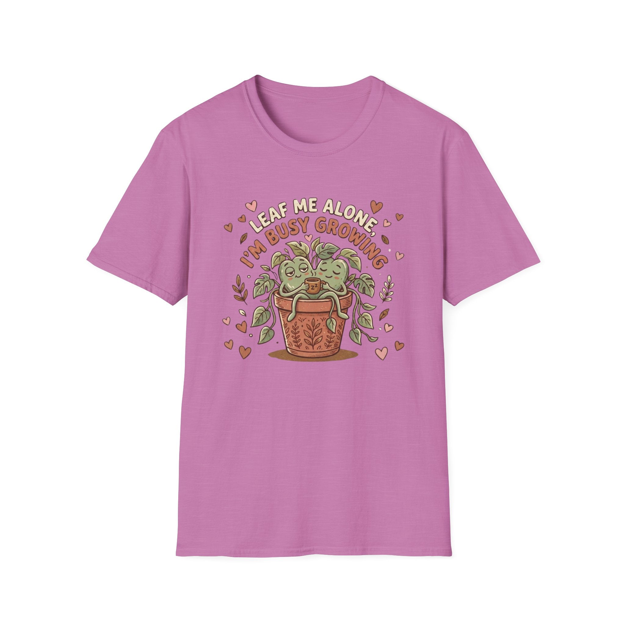 Leaf Me Alone I am Busy Growing C1 T-Shirt