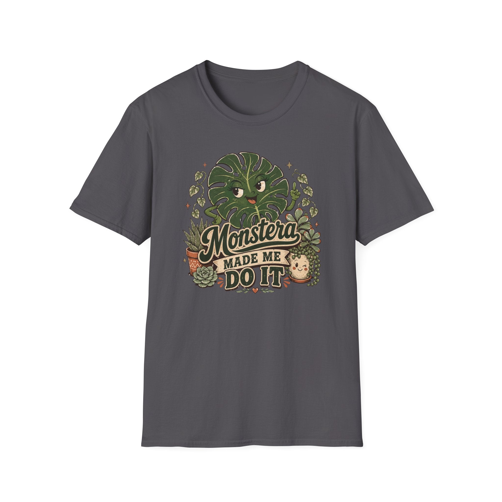 Monstera Made Me Do It C1 T-Shirt