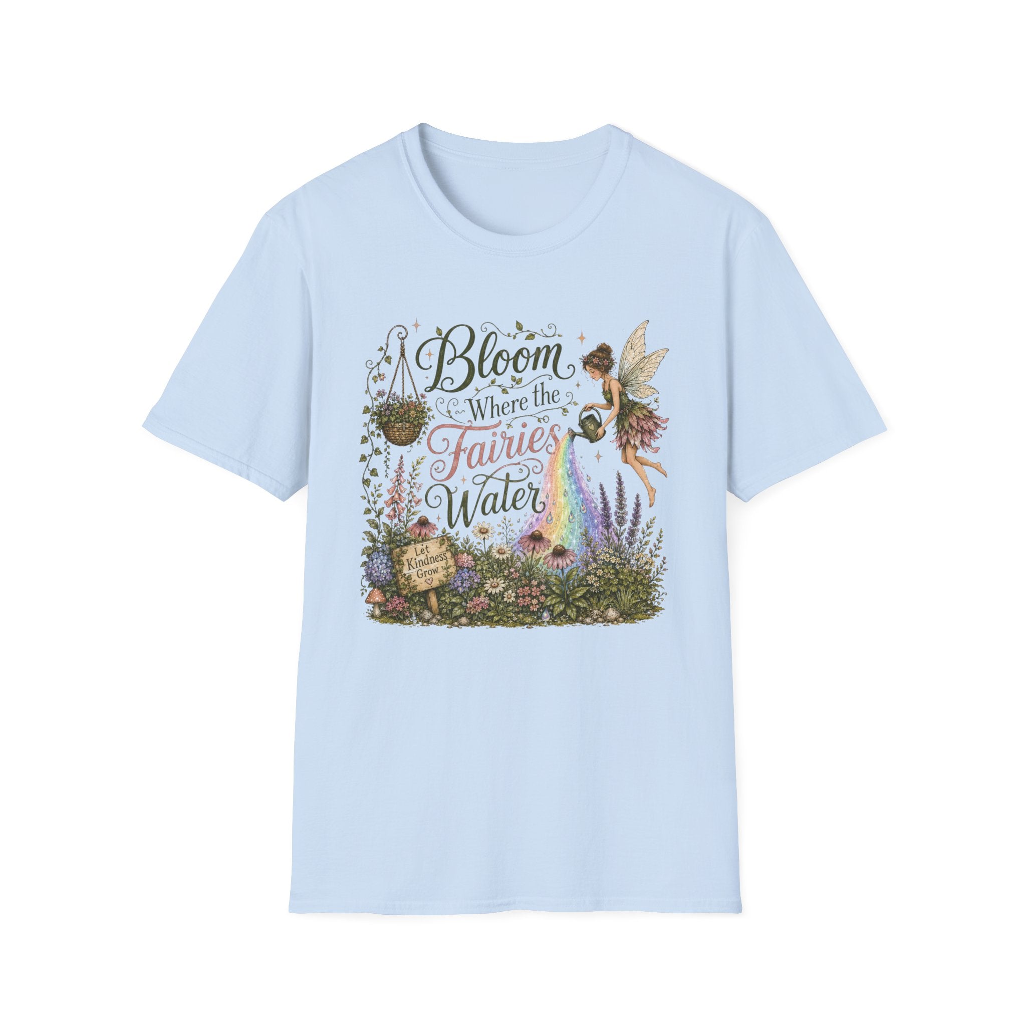 Bloom Where the Fairies Water C1 T-Shirt