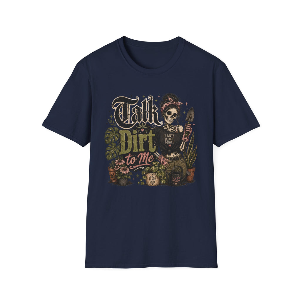 Talk Dirt to Me C1 T-Shirt