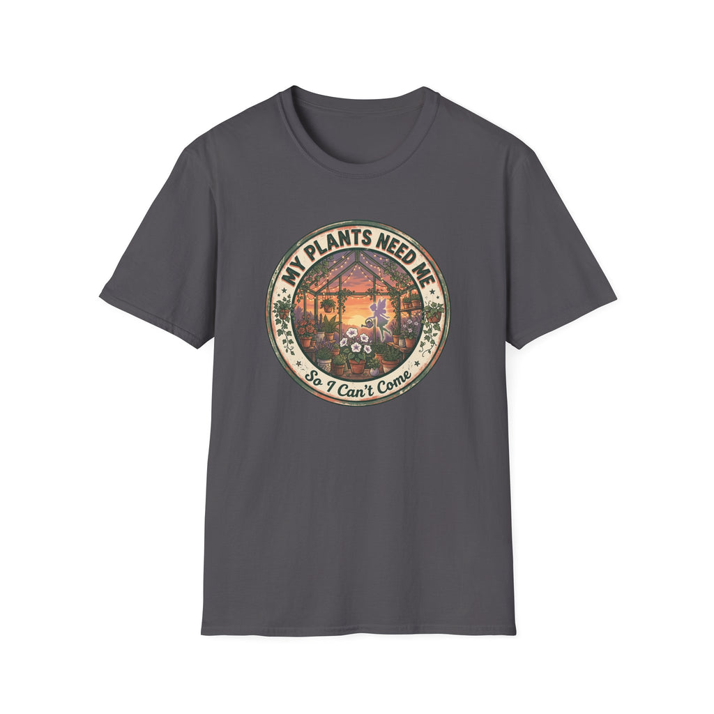 MY PLANTS NEED ME G1 T-Shirt