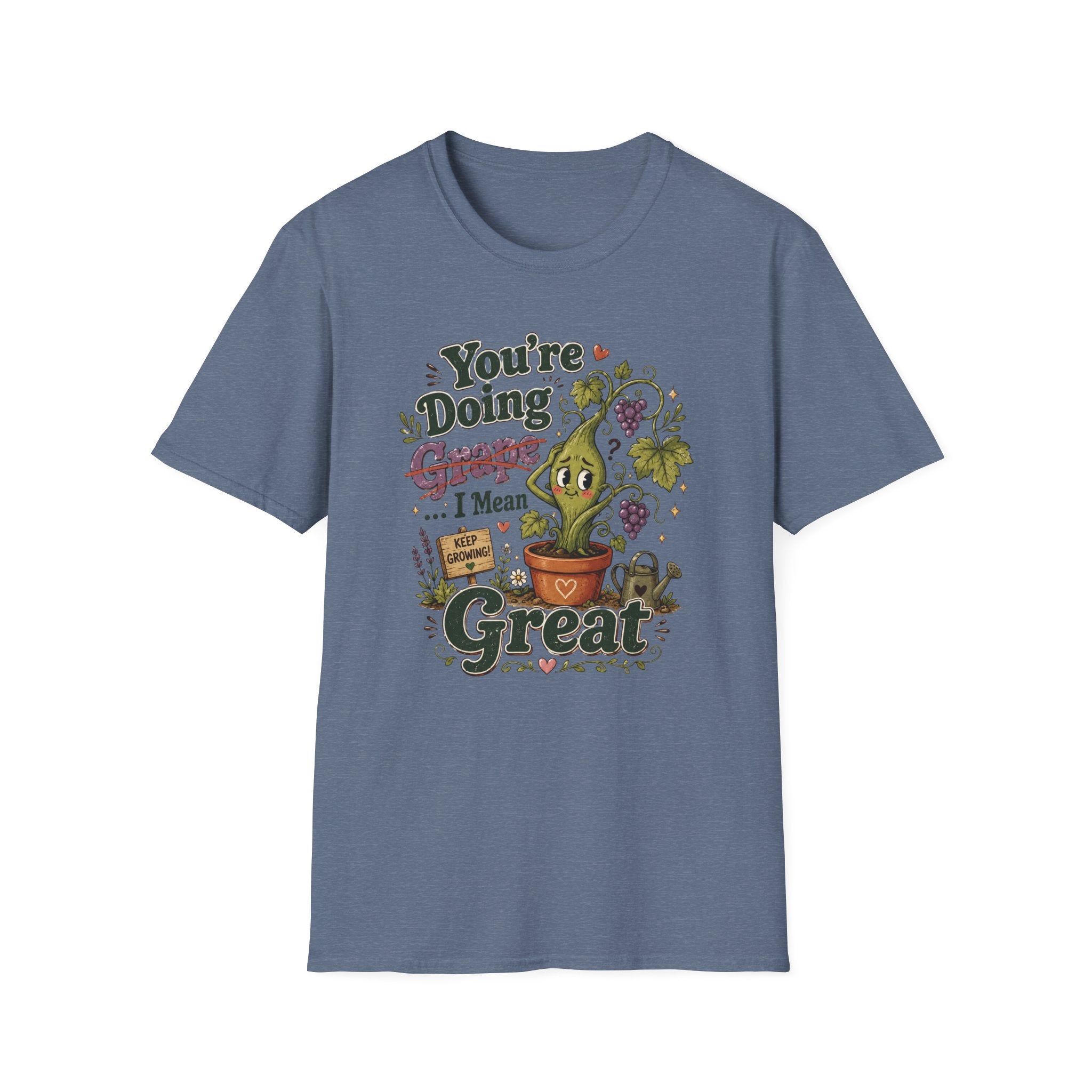 You’re Doing Grape I Mean Great C1 T-Shirt