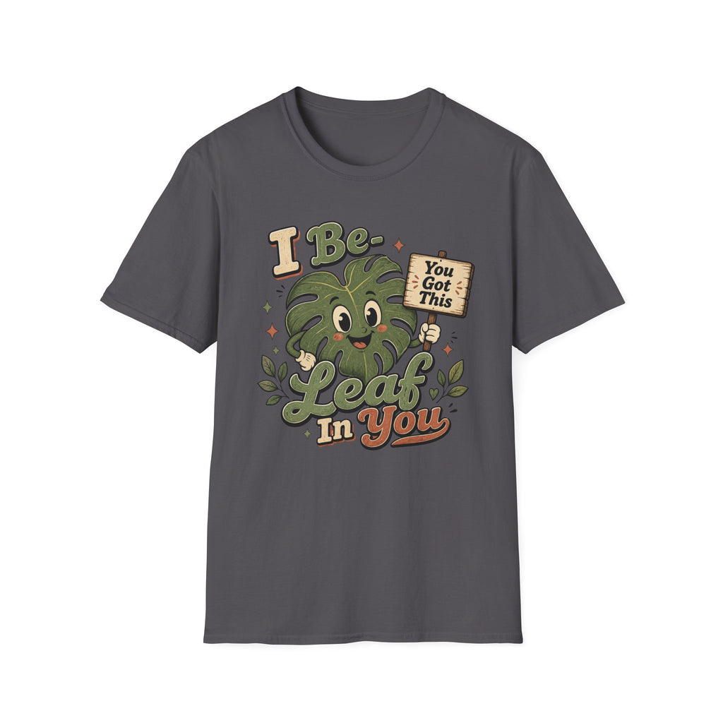 I Be Leaf In You C1 T-Shirt