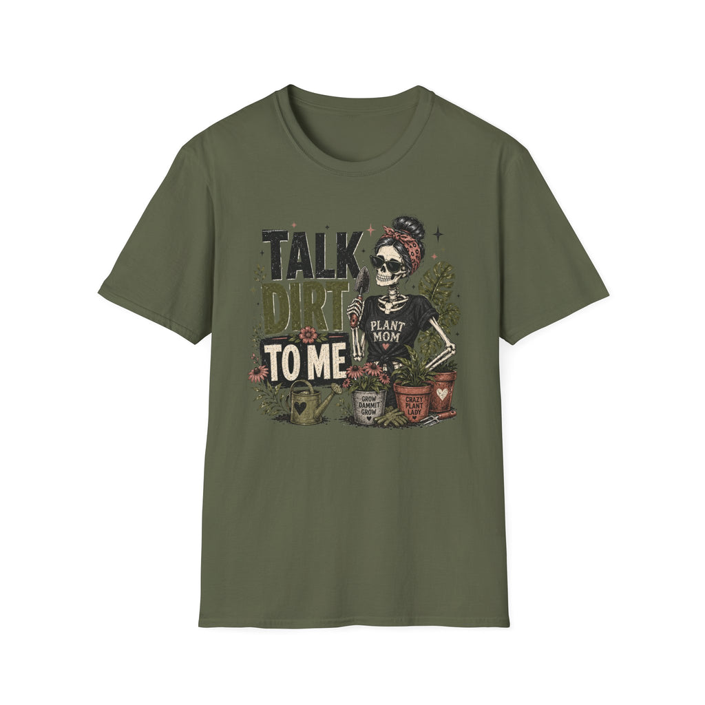 Talk Dirt To Me Gothic C1 T-Shirt