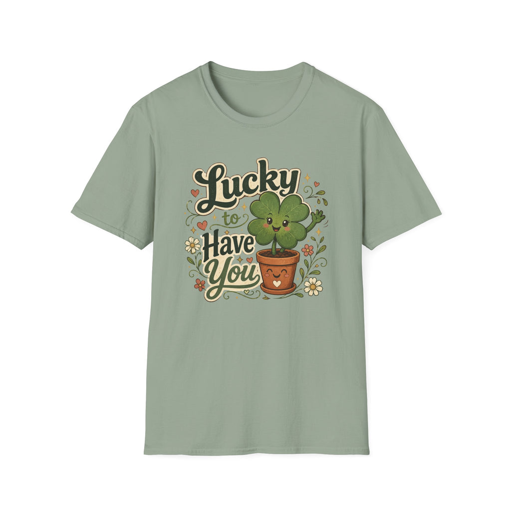 Lucky to Have You C1 T-Shirt
