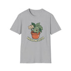Water Me Later Do Not Disturb G1 T-Shirt