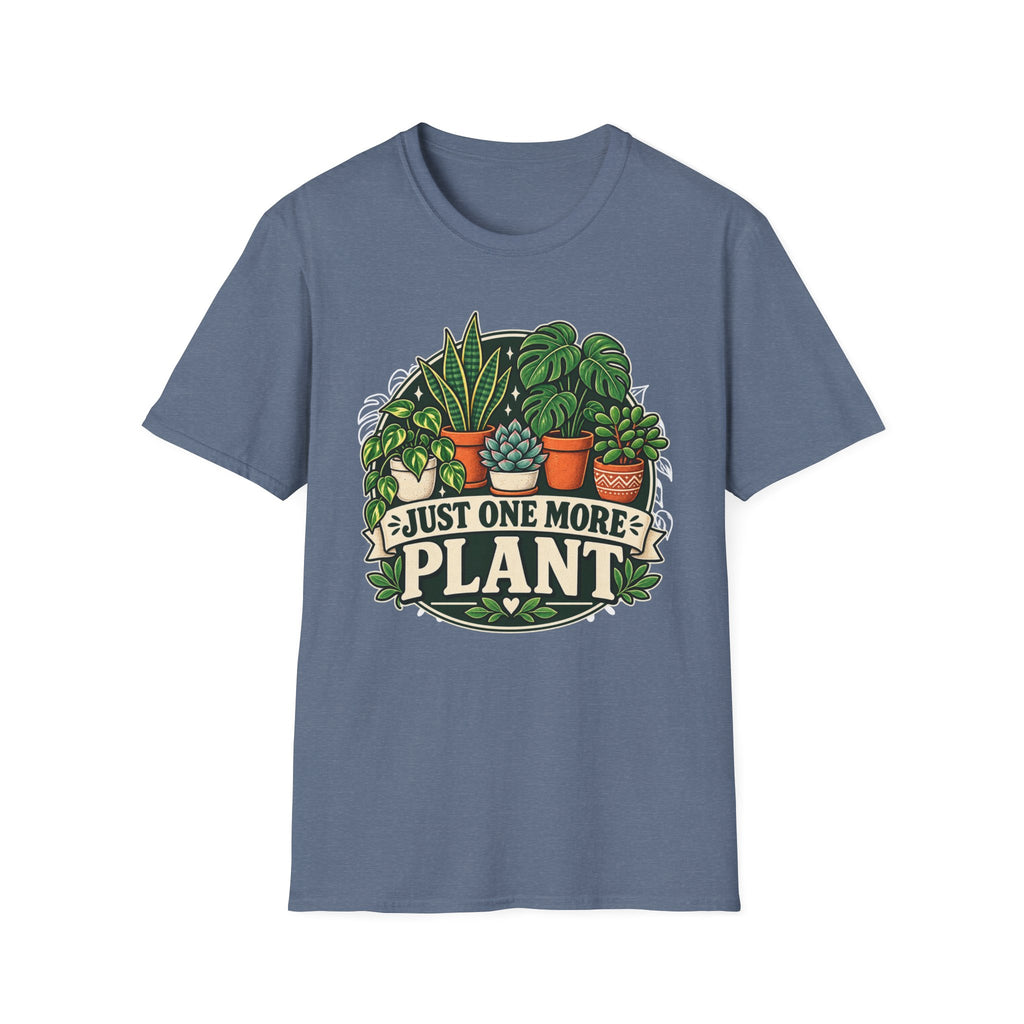 Just One More Plant C5 T-Shirt