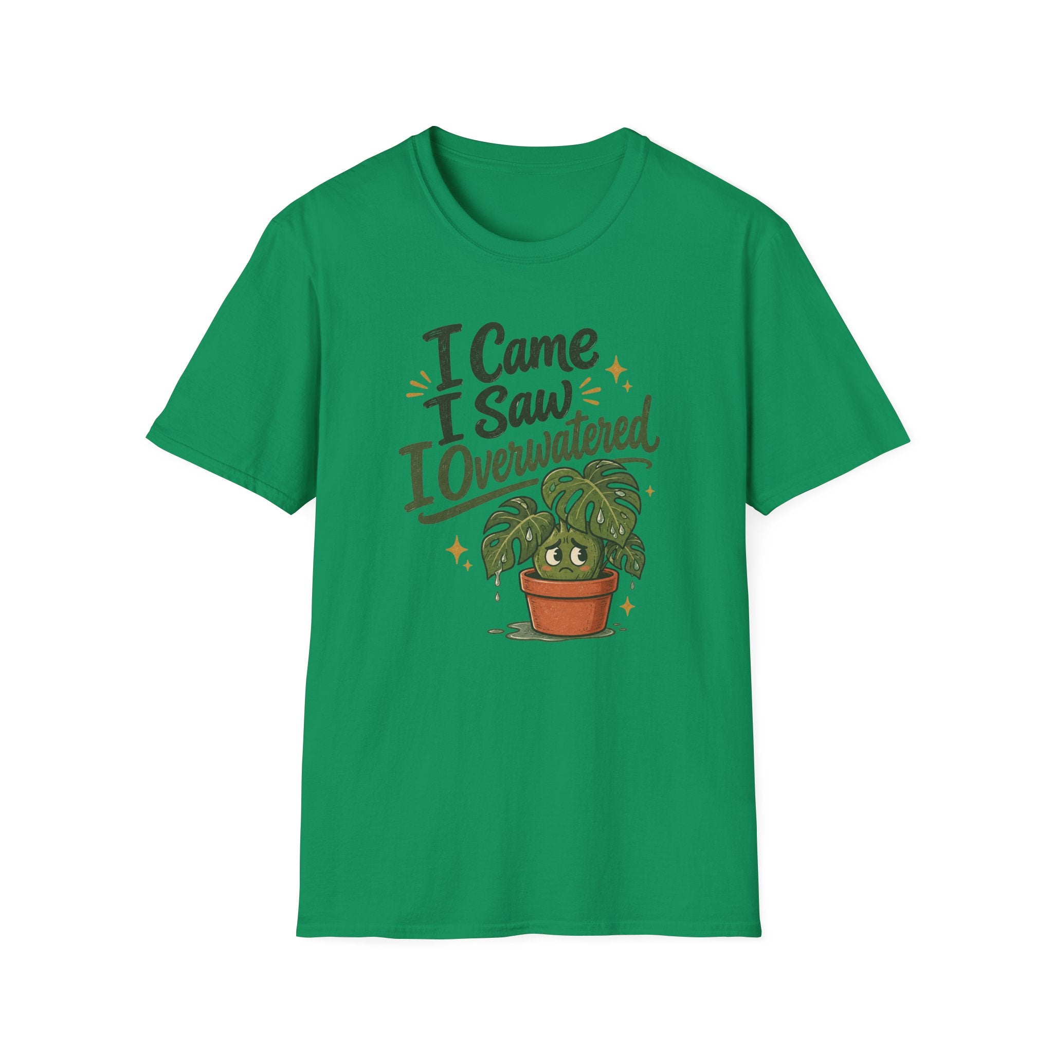 I Came I Saw I Overwatered C1 T-Shirt