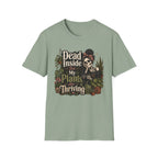 Dead Inside But My Plants Are Thriving C2 T-Shirt