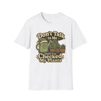 Dont Talk to Me Until I've Checked My Plants C1 T-Shirt