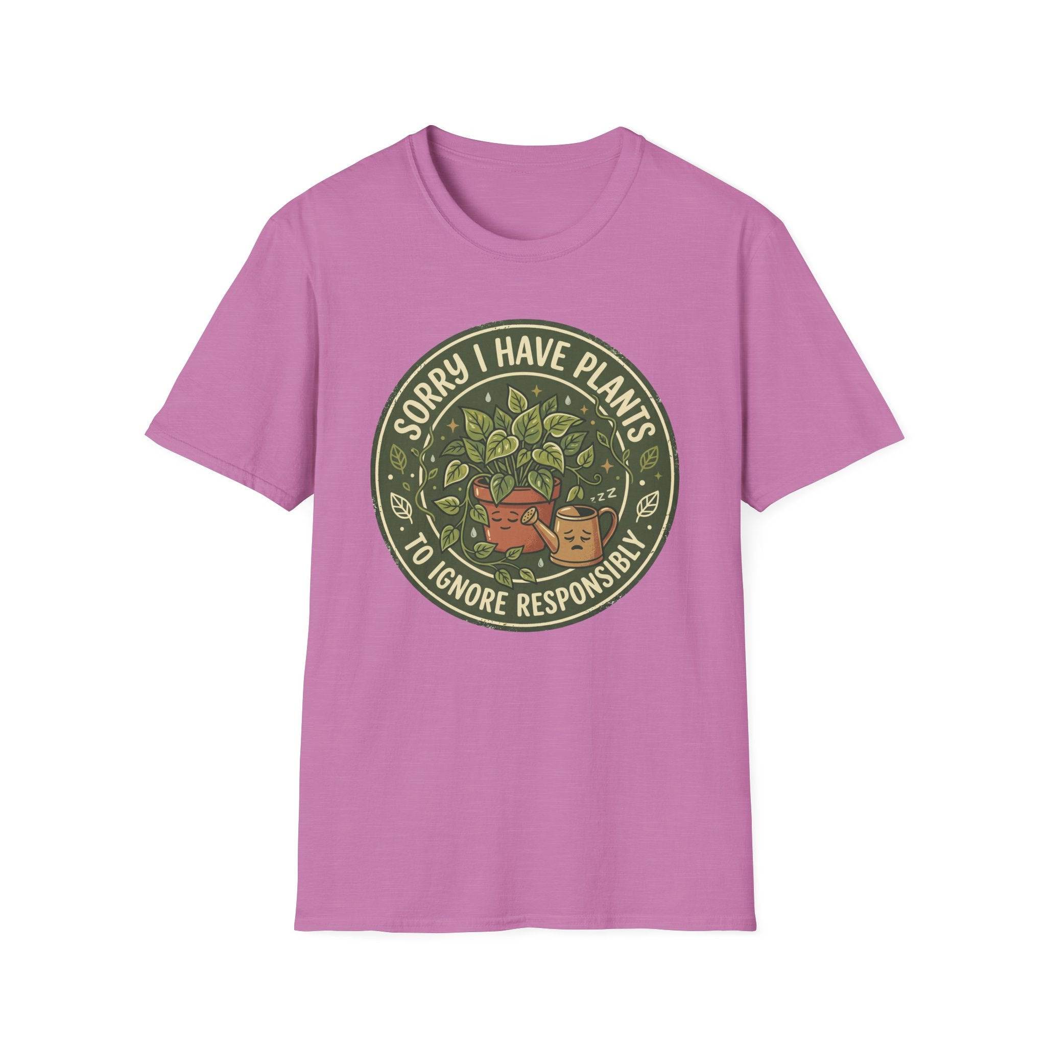 Sorry I Have Plants to Ignore Responsibly G1 T-Shirt
