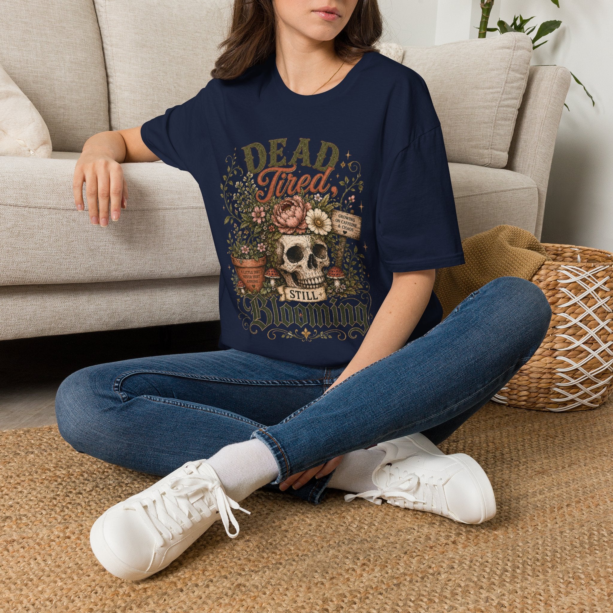 Dead Tired Still Blooming C1 T-Shirt