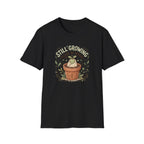 Still Growing Please Be Patient G1 T-Shirt