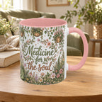 Medicine For The Soul Floral Coffee Mug (11oz or 15oz)